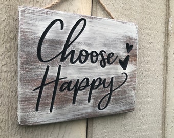 Choose Happy Sign, Inspirational Sign, Home Decor, Office Decor, Housewarming Gift, Home Sign, Mini Sign, Wooden Sign, Farmhouse Sign, Decor