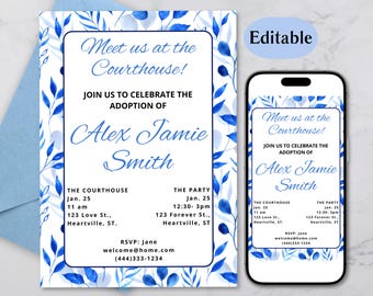 May include: A blue and white adoption announcement with watercolor floral accents. The invitation reads "Meet us at the Courthouse!" and includes the names Alex Jamie Smith, date, time, and location details. A smartphone displays the same design.