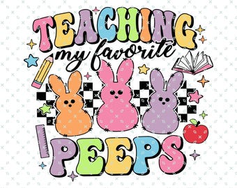 Ich unterrichte meine Lieblings-Peeps Png, Lehrer-Png-Svg, Ostern-Lehrer-Png, Lehrer-T-Shirt, Lehrer-Png, Peeps-Png-Svg, Oster-Shirt, Ostertag