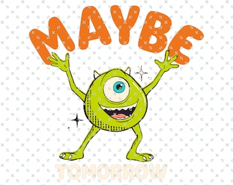 Vielleicht Morgen, Monster Universität svg, Familienurlaub svg, Monsters svg, Familienreise Png, magisches Königreich svg, Wir erschrecken, weil wir uns kümmern