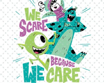 We Scare Omdat We Care png, Monsters University Svg, familievakantie Svg, Monsters Svg, familie-uitje png, Magical Kingdom Svg, digitaal bestand