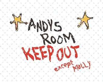 Andys Room Keep Out Png Svg, Toy Story Poster, Toy Story Drawing, Toy Story Andy's Drawing Printable, Toy Story Png Svg, Family Vacation Png