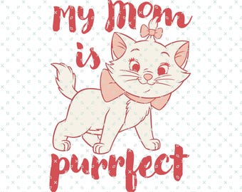 Aristocats Marie Png, Marie Png, Meine Mutter ist Purrfect Png, Katze Png, Katzenmutter Png, Aristocats Shirt Design Png, Aristocats Sublimation Png svg