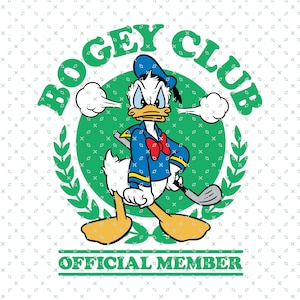 May include: A green and white cartoon illustration of Donald Duck holding a golf club. The text "BOGEY CLUB OFFICIAL MEMBER" is written around the image.