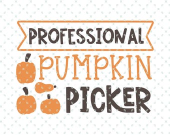 Professional Pumpkin Picker Svg Png, Fun Fall Vibes Svg, Cozy Autumn Svg, Hello Pumpkin Season, Baby Design Digital Download Sublimation PNG