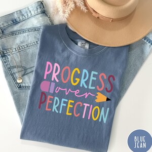 Comfort Comfort Colors® Progress Over Perfection Shirt, Teacher Shirts, Back to School Shirt, Teacher Appreciation, Inspirational Teacher