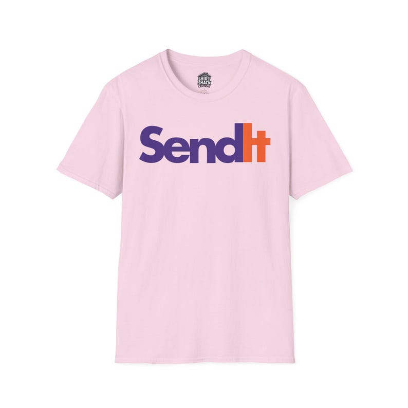 Send It T-Shirt | Full Send Graphic Tee | Bold Funny Shirt for Risk Takers | Unisex Meme Shirt for Daredevils & Doers Light Pink