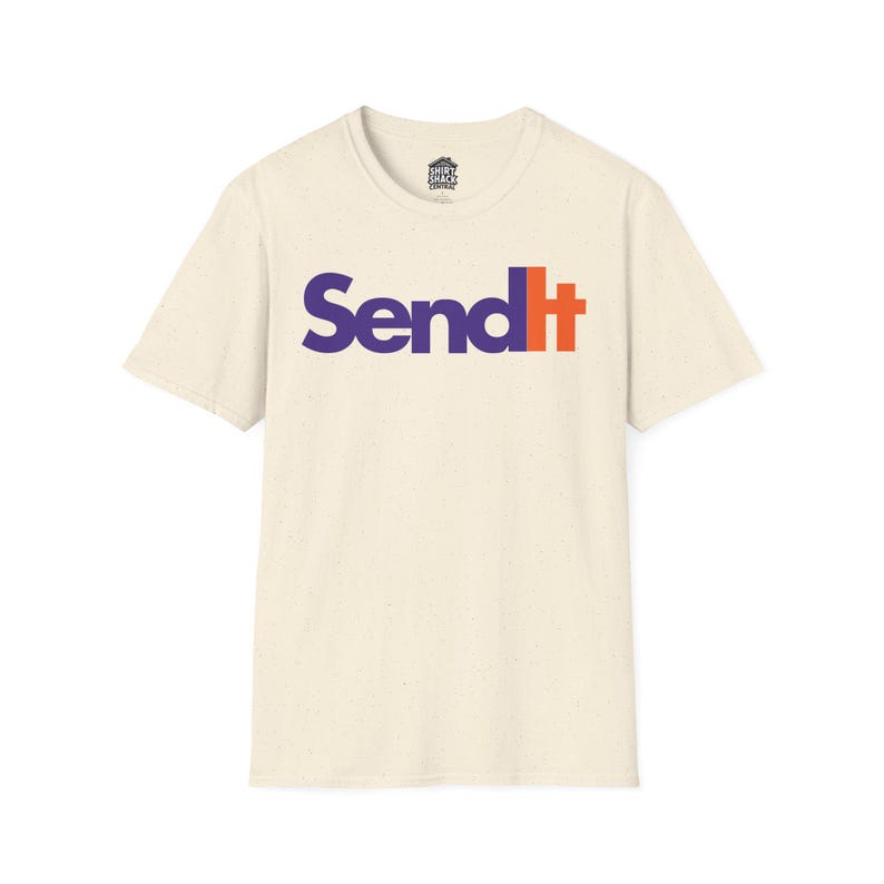 Send It T-Shirt | Full Send Graphic Tee | Bold Funny Shirt for Risk Takers | Unisex Meme Shirt for Daredevils & Doers Natural
