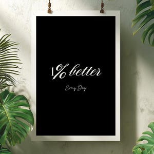 Inspirational Quote Print: 1% Better Every Day - Minimalist Wall Art