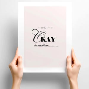 It&#39;s Okay Not To Be Okay Print: Mental Health Awareness, Self-Love Poster