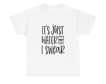 Funny Drinking T-Shirt: It's Just Water Whiskey Humor Tee