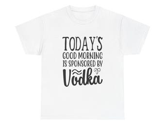 Vodka Humor T-Shirt: Funny Drinking Shirt, College Party Top