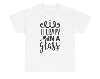 Funny Wine T-Shirt: Therapy in a Glass Graphic Tee