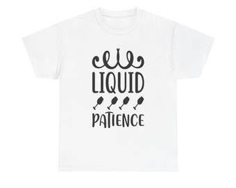 Funny Wine Lover T-Shirt: Liquid Patience Graphic Tee