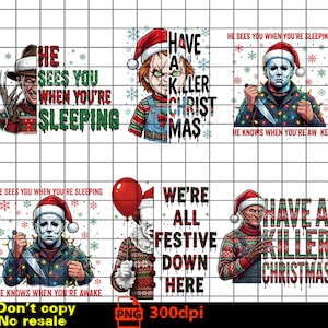 May include: A selection of festive horror designs. Each design features a horror movie character in a Santa hat, with text such as "Have a Killer Christmas" and "He Sees You When You're Sleeping".