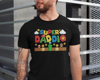 Funny Super Daddio Shirt, Gamer Dad Tshirt, Father's Day Gift Tee, Father's Day Shirt, Super Dad Tee