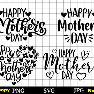 Happy Mother&#39;s Day SVG, Mothers Day Svg, Mothers Heart Svg, Mother Svg, Mom Svg, Mothers Day Shirt Svg, Mothers Day Cut file, Cut files