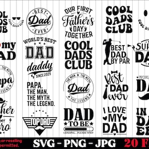May include: A selection of black and white graphic designs featuring text such as "Cool Dads Club," "Best Dad Ever," and "I Love My Dad." These designs are ideal for Father's Day.