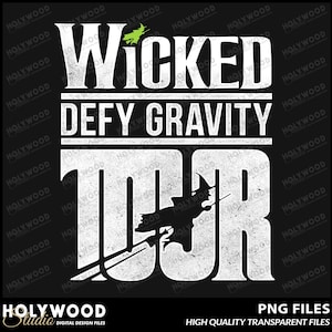 Wicked Defy Gravity Tour Digital Design Download, Wicked Sublimation Designs, Wicked Art, Wicked Designs