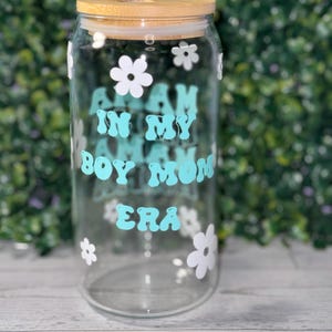 In My Boy Mom Era, Glass Cup, Glass Tumbler, 16 oz, Bamboo Lid, Boy Mom, Mom, Great For Gifts, Gifts For Friends, Gifts For Family