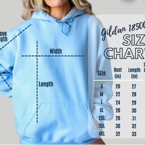 May include: A light blue Gildan 18500 hoodie with a size chart. The chart lists bust, length, and sleeve length measurements in inches for sizes S through 4XL. The hoodie has a drawstring hood and a front pocket.