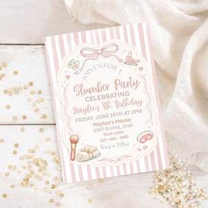 May include: A pink and white striped invitation for a slumber party, featuring the text "Join Us For A Slumber Party Celebrating Haylee's 8th Birthday". Includes illustrations of a makeup brush, nail polish, and a sleep mask.