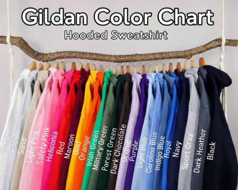 May include: A color chart for Gildan hooded sweatshirts, displaying a variety of colors. The image shows a range of hues, including white, pink, red, orange, green, blue, and black. The text "Gildan Color Chart Hooded Sweatshirt" is at the top.