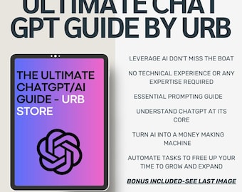 May include: A pink and purple tablet screen with the text "The Ultimate ChatGPT/AI Guide - URB Store" and a black geometric design. The text "Get Ahead From The Competition" is at the bottom of the image. The text "Leverage AI Don't Miss The Boat" is on the right side of the image.