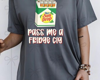 Pass Me A Fridge Cig diet PNG, Funny Soda Shirt Design PNG, Retro Lemon Soda Graphic, Humor Tee Design, Sublimation PNG, Instant Download