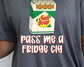 Pass Me A Fridge Cig PNG, Funny Soda Shirt Design PNG, Retro Lemon Soda Graphic, Humor Tee Design, Sublimation PNG, Instant Download