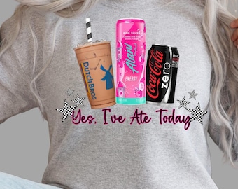 yes I’ve ate today PNG digital download. Dutch bros. Alani. Coke Zero