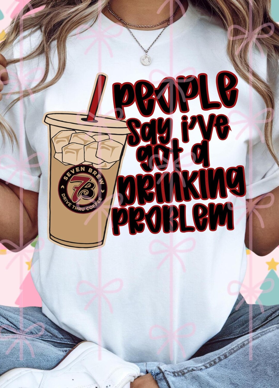 People Say I’ve Got a Drinking Problem PNG Digital Download - Etsy