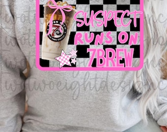 suspect runs on 7brew PNG digital download