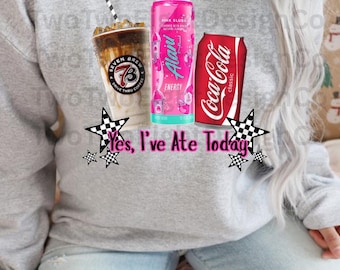 yes I’ve ate today png DIGITAL DOWNLOAD