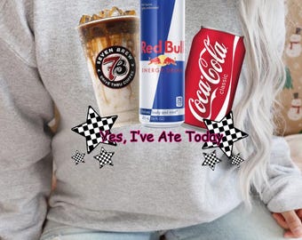 yes I’ve ate today png DIGITAL DOWNLOAD