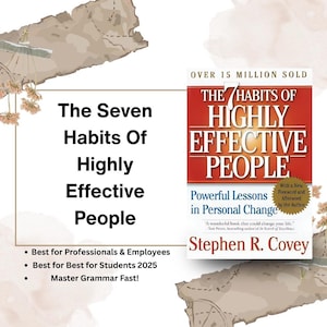 May include: The book cover for "The 7 Habits of Highly Effective People" by Stephen R. Covey. The cover is red and white with the title in large, bold letters. The book promises powerful lessons in personal change. Text on the cover states "Over 15 million sold."