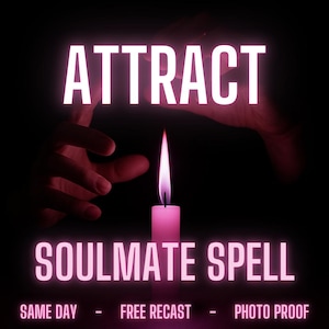 Soulmate Attraction Spell: White Magic Witchcraft Ritual (Same Day)
