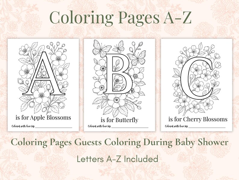 Baby in Bloom baby shower printable featuring floral ABC coloring pages A–Z for guests to color during the baby shower. Includes alphabet coloring book pages with flowers and butterflies, keepsake baby shower activity, printable baby shower game, and floral baby shower decor in soft blush and sage green tones. Perfect for creating Baby’s First ABC Book keepsake.