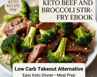 Keto Beef and Broccoli Stir-Fry Recipe eBook | Low Carb Takeout Alternative | Easy High Protein Keto Dinner | Healthy Meal Prep Recipe
