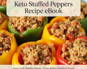 Libro electrónico de recetas de pimientos rellenos keto | Ideas para cenas bajas en carbohidratos | Comida reconfortante keto fácil | Receta saludable para preparar comidas en formato PDF