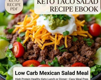 Keto Taco Salad Recipe eBook | Low Carb Mexican-Inspired Meal | Easy High Protein Keto Lunch or Dinner | Healthy Meal Prep Salad PDF