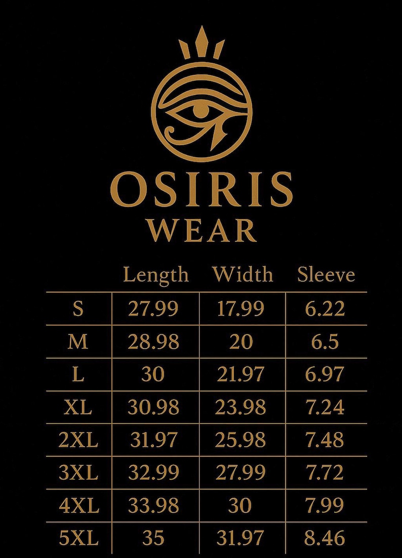 K&ouml;nnte beinhalten: Schwarzer Hintergrund mit goldenem Text "OSIRIS WEAR" und einem goldenen Horusauge-Logo. Darunter eine Gr&ouml;&szlig;entabelle mit L&auml;ngen-, Breiten- und &Auml;rmelma&szlig;en in cm f&uuml;r die Gr&ouml;&szlig;en S bis 5XL.
