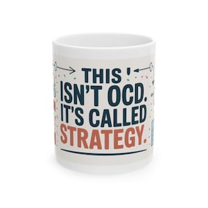 Funny OCD Strategy Mug, Organized Chaos Coffee Cup, Productivity Gift for Planners, Workflow Humor Mug, Office Desk Motivation, Fun Mug