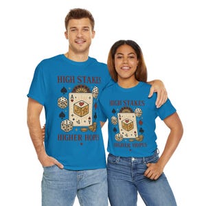 High Stakes, Higher Hopes Graphic Tee, Unisex Gambling Gift, Dice and Card Theme Shirt, Casual Wear, Game Night Apparel