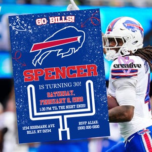 May include: A blue invitation card with the text "GO BILLS!" and a Buffalo Bills logo. The card announces "SPENCER IS TURNING 30!" on Saturday, February 9, 2026, at 1:30 PM. Includes address and RSVP information.