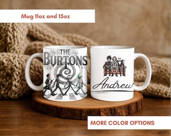 Personalized The Burtons mug, Custom gothic family name cup, Unique spooky coffee of dark aesthetic, Perfect for holidays and birthdays