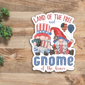 4th of July Land of The Free Gnome Waterproof Vinyl Decal Sticker | Car Decal, Window Decal, Laptop Decal, Tumbler Decals