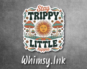 Stay Trippy Little Hippie Decal | Retro Boho Mushroom Vinyl Sticker | Hippie Aesthetic Waterproof Decal | Laptop Tumbler Car Sticker