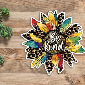Be Kind Sunflower Waterproof Vinyl Decal Sticker | Car Decal, Window Decal, Laptop Decal