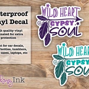 Calcomanía de vinilo impermeable "Wild Heart Gypsy Soul" para coche, ventana, portátil o vaso.